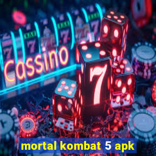 mortal kombat 5 apk